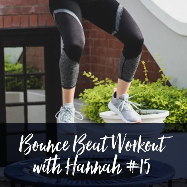 Bounce Beat Workout with Hannah #3