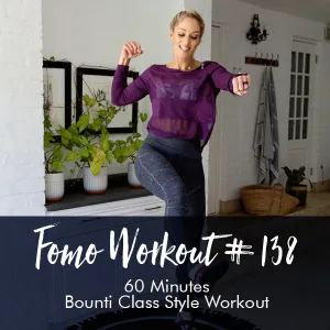 FOMO Style Workout #138